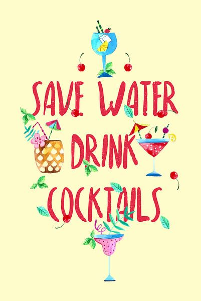 Alkohol Fun - Save Water drink Cocktails