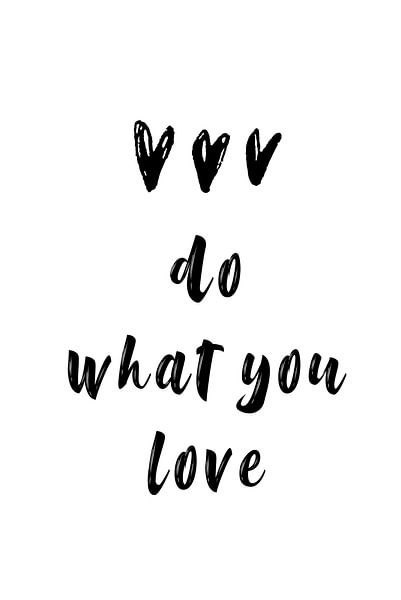 do what you love