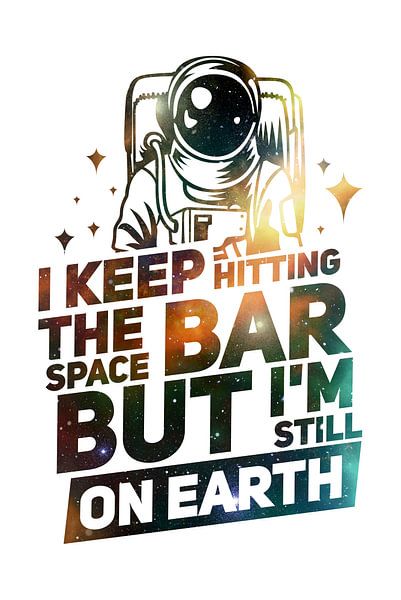 Space bar - Earth Spruch weiß