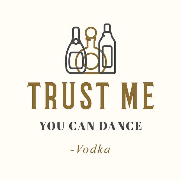 Trust Me You Can Dance